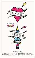 Sex and Death: Stories 0062354701 Book Cover