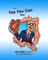 The Yes You Can Man 1481192868 Book Cover