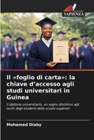 Il foglio di carta: la chiave d'accesso agli studi universitari in Guinea (Italian Edition) 6209780725 Book Cover