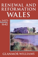Recovery, Reorientation, and Reformation: Wales c.1415-1642 (History of Wales) 0192852779 Book Cover