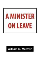 A Minister on Leave 1425783619 Book Cover