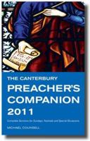 The Canterbury Preacher's Companion 2011: 150 Complete Sermons for Sundays, Festivals and Special Occasions 1848250126 Book Cover