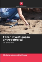 Fazer investigação antropológica (Portuguese Edition) 6207227247 Book Cover