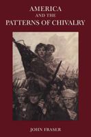 America and the Patterns of Chivalry 0521110092 Book Cover