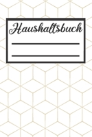 Haushaltsbuch: Haushaltsbuch | Kassenbuch A5 für Einnahmen & Ausgaben| Finanzplaner (German Edition) 168938929X Book Cover
