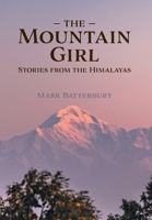 The Mountain Girl: Stories from the Himalayas 1039186041 Book Cover