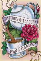 Tattoos & Teacups 1613725906 Book Cover