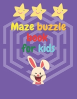 maze buzzle book for kids: Maze Learning Activity Book for Kids | Find The Difference Puzzle Mazes Book For Kids | Activity Book For Children with Games, Puzzles, and Problem-Solving B0948LNS63 Book Cover