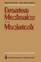Quantum Mechanics on the Macintosh(r): With Two Program Diskettes 3540976272 Book Cover