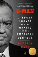 G-Man: J. Edgar Hoover and the Making of the American Century 0593511468 Book Cover