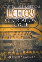 Egyptian Alphabetical Letters of Creation Cycle 1931446873 Book Cover