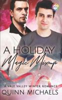 A Holiday Magic Mixup : A Winter Romance 1791782841 Book Cover