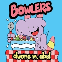 Bowlers: The Cereal Mascot 1944644121 Book Cover