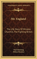 Mr. England the Life Story of Winston Churchill 116314343X Book Cover