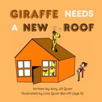 Giraffe Needs a New Roof B0DXC71PBF Book Cover