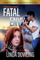 Fatal Envy: Book 3 in the Red Dust Novel Series 0648714853 Book Cover