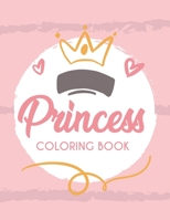 Princess Coloring Book: Children's Coloring And Tracing Pages Of Fairy Tale Princesses, Fantasy Designs To Color For Girls B08HS29P8P Book Cover