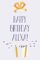 Happy Birthday Alexa: Cute Personalized First Name Alexa Birthday Card Journal / Notebook / Diary / Greetings / Appreciation Gift for Girls (6 x 9 - 110 Blank Lined Pages) 107339736X Book Cover