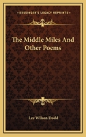 The Middle Miles And Other Poems 1163707449 Book Cover