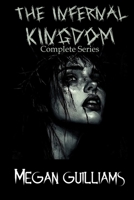 The Infernal Kingdom Complete Collection B0FD3TNJK9 Book Cover