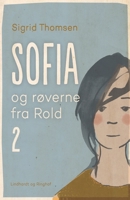 Sofia og r?verne fra Rold 2 8726104873 Book Cover