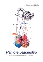 Remote Leadership: Emotionale Bindung auf Distanz 3752684763 Book Cover