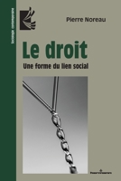 Le droit: Une forme du lien social (HR.SOC.CONTEMP.) (French Edition) B0BTH6CLL8 Book Cover