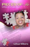 Pieces of Me (Matters of a Poets Heart) 1460959264 Book Cover