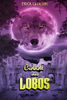 CIDADE DOS LOBOS 6500515129 Book Cover