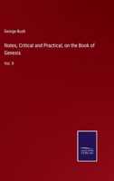 Notes, Critical and Practical, on the Book of Genesis: Vol. II 3375166281 Book Cover