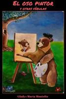 El oso pintor y otras fabulas 1724593382 Book Cover