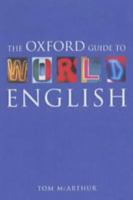 The Oxford Guide to World English 0198662483 Book Cover