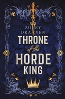 Throne of the Horde King: Alternate Cover Edition (Horde Kings of Dakkar) 1966810067 Book Cover