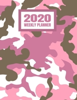 2020 Weekly Planner: Pink Camo Camouflage January 2020 - December 2020 Calendar Agenda And Daily Schedule For Female Women Girl Hunters (8.5x11) 1708133127 Book Cover
