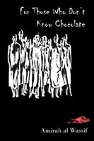For Those Who Don't Know Chocolate 1950433013 Book Cover
