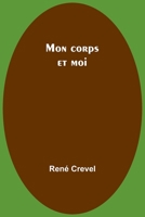 Mon corps et moi 9357724060 Book Cover