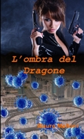 L'Ombra Del Dragone 1716517133 Book Cover