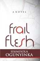 Frail Flesh 1088084214 Book Cover