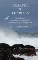 Fearful to Fearless 0615402321 Book Cover
