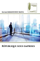 République sous emprises (French Edition) 6208851610 Book Cover