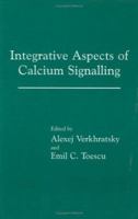 Integrative Aspects of Calcium Signalling 1489919031 Book Cover