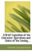 A Brief Exposition of the Character, Operations and Claims of the Sunday-School Union 0469010223 Book Cover