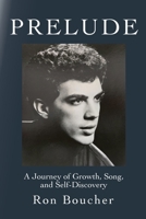 Prelude: A Journey of Growth, Song, and Self-Discovery 196080815X Book Cover