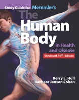 Study Guide for Memmler's the Human Body in Health and Disease, Enhanced Edition 1284217965 Book Cover