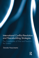 International Conflict Resolution and Peacebuilding Strategies 1032097051 Book Cover