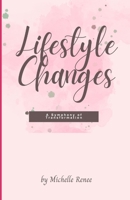 Lifestyle Changes: A Symphony of Transformation B0CTM8KP8C Book Cover