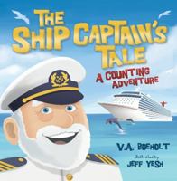 The Ship Captain's Tale: A Counting Adventure 1589852125 Book Cover