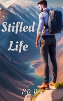 Stifled Life B0C522W5CQ Book Cover