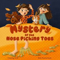 Mystery of the Nose Picking Toes B0FPCWYS1P Book Cover
