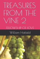 TREASURES FROM THE VINE 2: FELLOWSHIP OF LOVE 1999252640 Book Cover